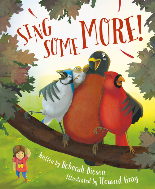 Sing Some More by Deborah Diesen, Howard Gray, 9781534110526