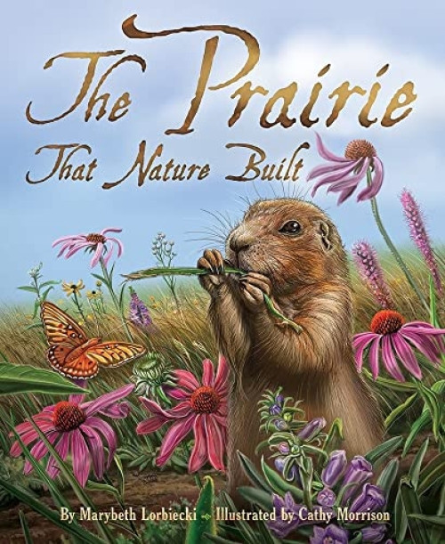 The Prairie that Nature Built - 9781584694922 by Marybeth Lorbiecki, Cathy Morrison