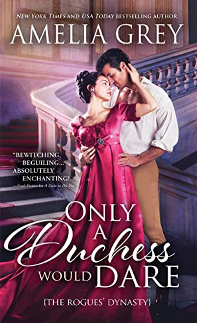 Only a Duchess Would Dare by Amelia Grey, 9781728229737