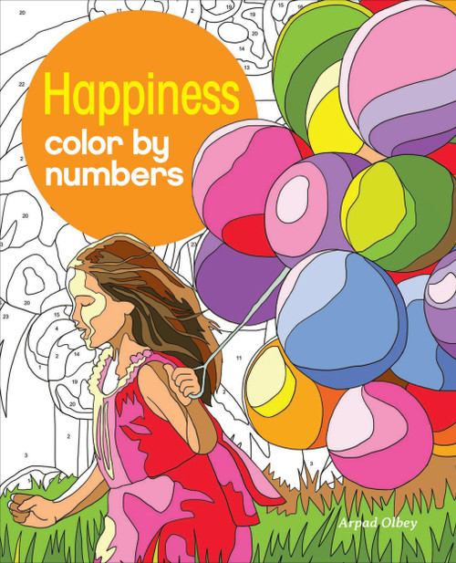 Happiness Color by Numbers by Arpad Olbey, 9781839407352