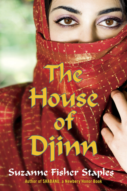 The House of Djinn by Suzanne Fisher Staples, 9780307976420