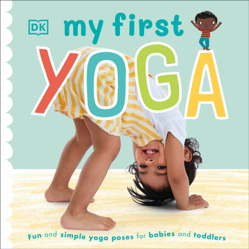 My First Yoga by DK, 9781465490506