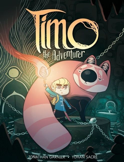 Timo the Adventurer (A Graphic Novel) by Jonathan Garnier, Yohan Sacré, 9780358360117