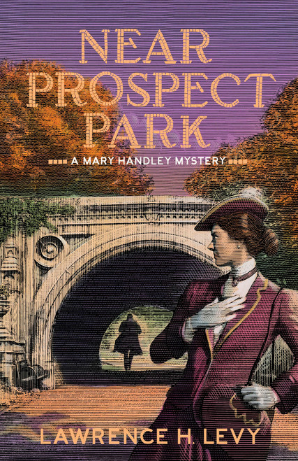 Near Prospect Park (A Mary Handley Mystery) by Lawrence H. Levy, 9780451498465