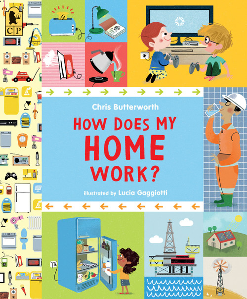 How Does My Home Work? - 9781536215946 by Chris Butterworth, Lucia Gaggiotti, 9781536215946