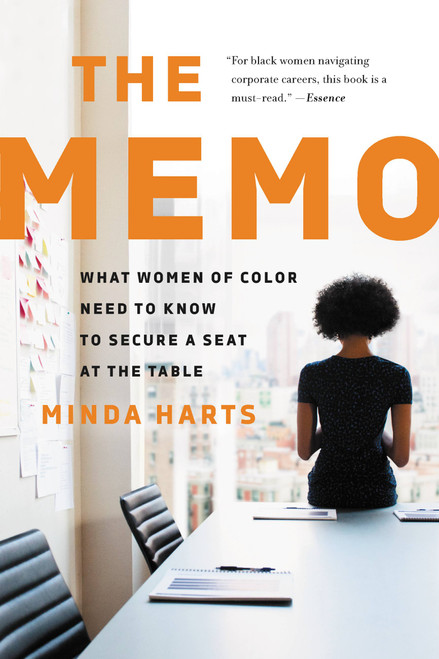 The Memo (What Women of Color Need to Know to Secure a Seat at the Table) - 9781541675414 by Minda Harts, 9781541675414