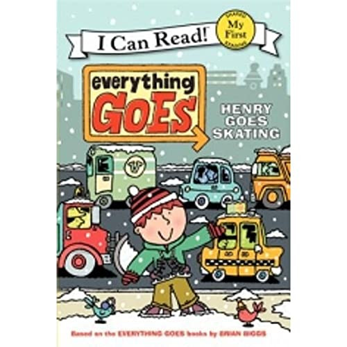 Everything Goes: Henry Goes Skating by Brian Biggs, Brian Biggs, Simon Abbott, 9780061958205