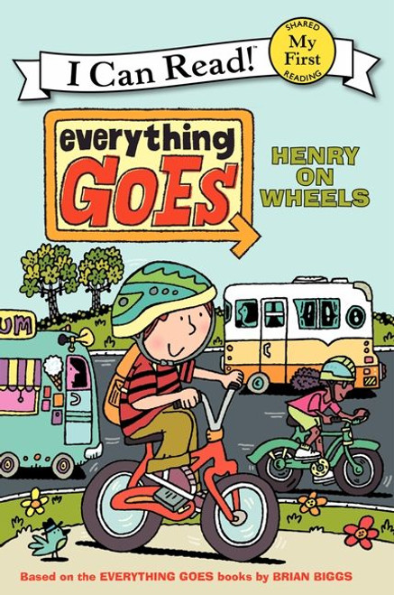 Everything Goes: Henry on Wheels by Brian Biggs, Brian Biggs, Simon Abbott, 9780061958229