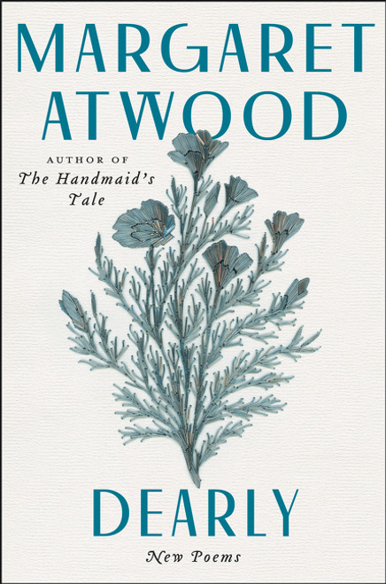 Dearly (New Poems) by Margaret Atwood, 9780063032491