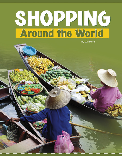 Shopping Around the World - 9781977123756 by Wil Mara, Bryan Miller, 9781977123756