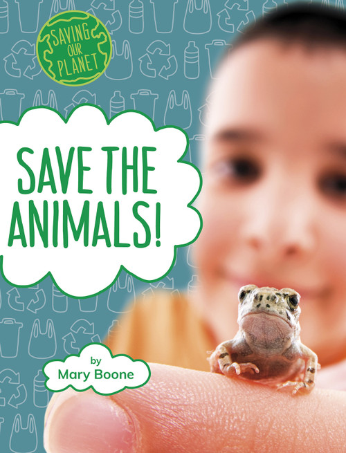 Save the Animals! by Mary Boone, 9781977125828