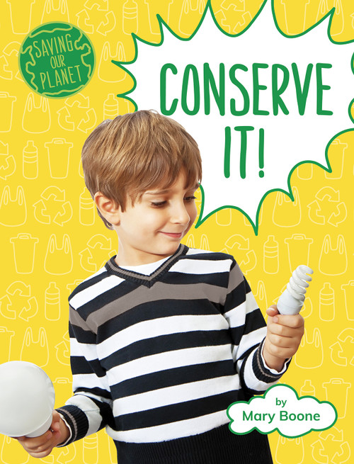 Conserve It! by Mary Boone, 9781977125835