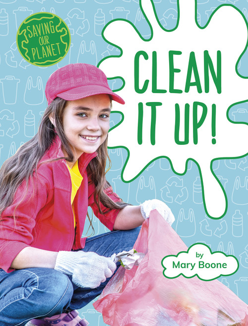 Clean It Up! by Mary Boone, 9781977125811
