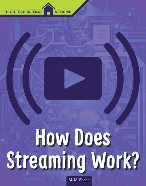 How Does Streaming Work? - 9781496687111 by Christine Elizabeth Eboch, 9781496687111