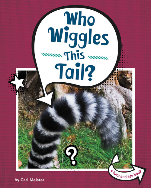 Who Wiggles This Tail? by Cari Meister, 9781977125347
