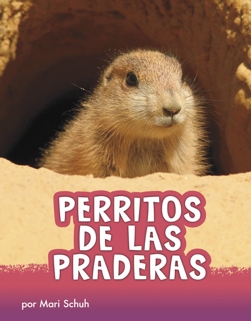 Perritos de las praderas (Prairie Dogs) (Spanish Edition) by Mari Schuh, Aparicio Publishing LLC, 9781977125521