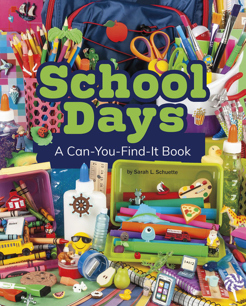 School Days (A Can-You-Find-It Book) - 9781977126245 by Sarah L. Schuette, 9781977126245