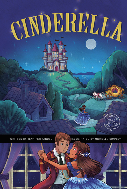 Cinderella (A Discover Graphics Fairy Tale) - 9781515872726 by Jennifer Fandel, Michelle Simpson, 9781515872726