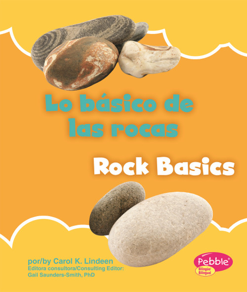 Lo básico de las rocas/Rock Basics (Bilingual Edition) by Carol Lugtu, Translations.com, Carol K. Lindeen, 9781429653480