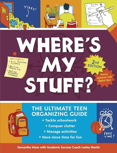 Where's My Stuff? 2nd Edition (The Ultimate Teen Organizing Guide) - 9781541578951 by Lesley Martin, Samantha Moss, Michael Wertz, 9781541578951