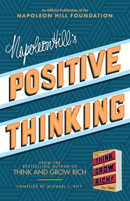 Napoleon Hill's Positive Thinking (10 Steps to Health, Wealth, and Success) - 9781640951099 by Napoleon Hill