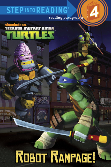 Robot Rampage! (Teenage Mutant Ninja Turtles) (Step into Reading) by Christy Webster, Patrick Spaziante, 9780307982124