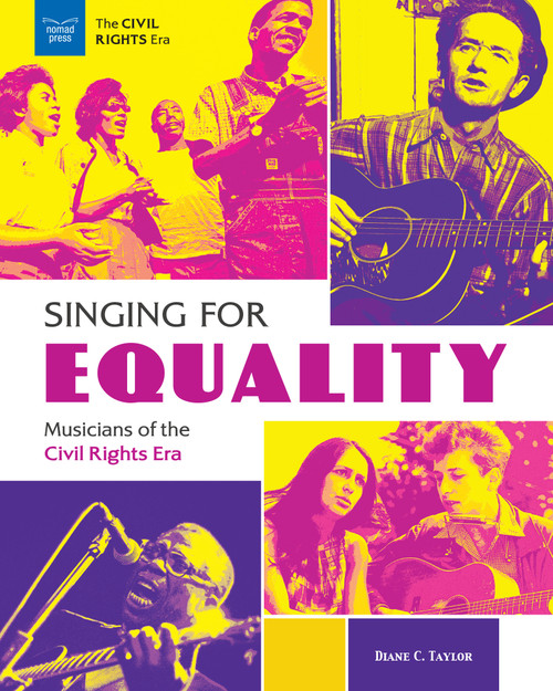 Singing for Equality (Musicians of the Civil Rights Era) - 9781619309234 by Diane C. Taylor, 9781619309234
