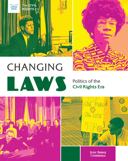 Changing Laws (Politics of the Civil Rights Era) - 9781619309241 by Judy Dodge Cummings, 9781619309241