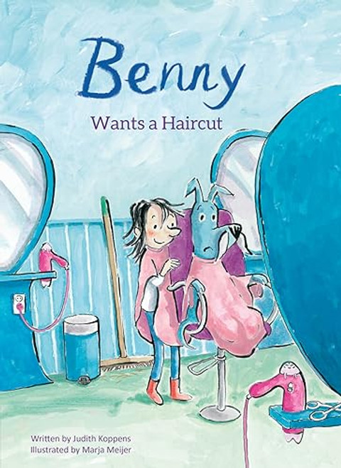 Benny Wants a Haircut by Judith Koppens, Marja Meijer, 9781605375755