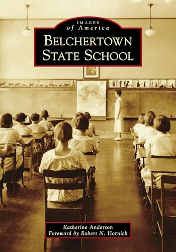 Belchertown State School by Katherine Benson Anderson, 9781467105019