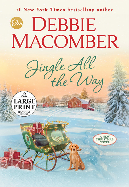 Jingle All the Way (A Novel) - 9780593295137 by Debbie Macomber, 9780593295137