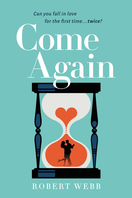 Come Again - 9780316500289 by Robert Webb, 9780316500289
