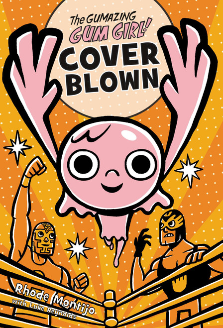 The Gumazing Gum Girl! Cover Blown - 9781368058094 by Rhode Montijo, 9781368058094