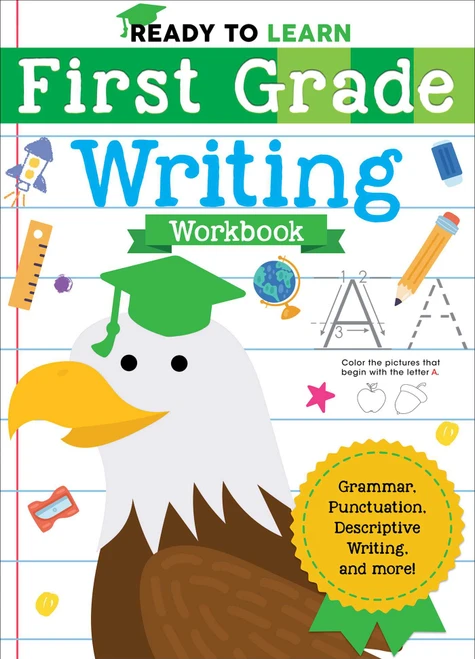 Ready to Learn: First Grade Writing Workbook (Grammar, Punctuation, Descriptive Writing, and More!) by Editors of Silver Dolphin Books, 9781645173304