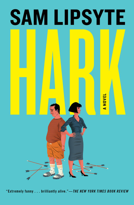 Hark - 9781501146077 by Sam Lipsyte