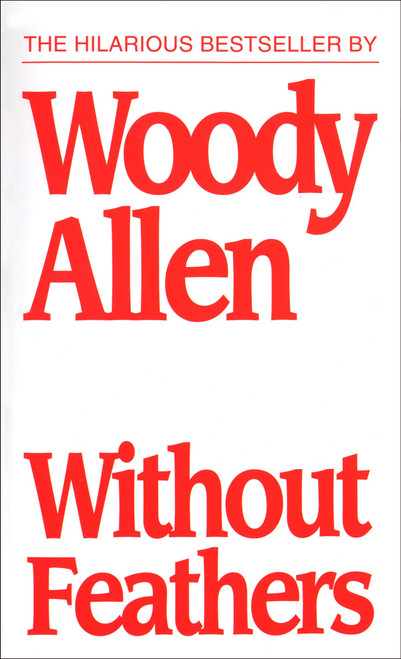Without Feathers by Woody Allen, 9780345336972