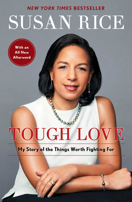 Tough Love (My Story of the Things Worth Fighting For) - 9781501189982 by Susan Rice, 9781501189982