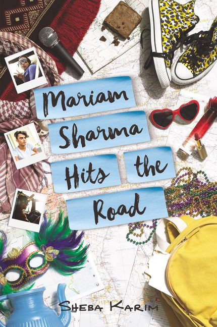 Mariam Sharma Hits the Road - 9780062445742 by Sheba Karim, 9780062445742