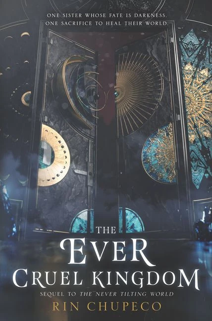The Ever Cruel Kingdom by Rin Chupeco, 9780062821904