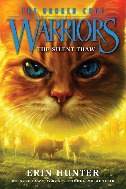 Warriors: The Broken Code #2: The Silent Thaw - 9780062823588 by Erin Hunter, 9780062823588