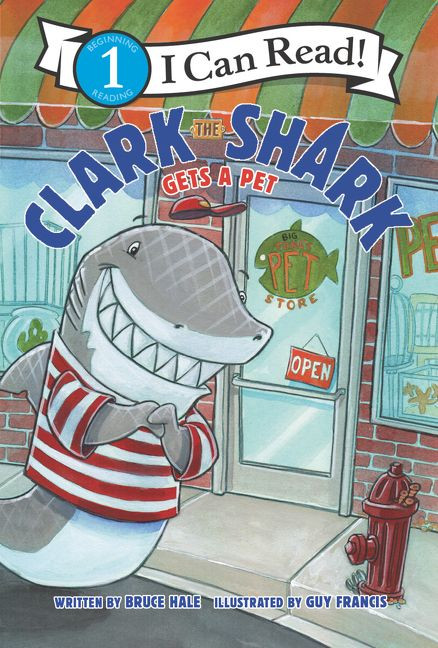 Clark the Shark Gets a Pet by Bruce Hale, Guy Francis, 9780062912541