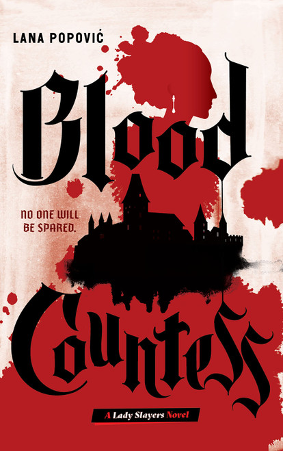 Blood Countess (Lady Slayers) (A Novel) - 9781419751608 by Lana Popovic, 9781419751608