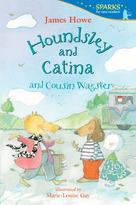 Houndsley and Catina and Cousin Wagster (Candlewick Sparks) - 9781536215991 by James Howe, Marie-Louise Gay, 9781536215991