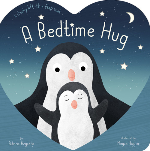 A Bedtime Hug (A Chunky Lift-the-Flap Bedtime Book) by Patricia Hegarty, Megan Higgins, 9781680106411