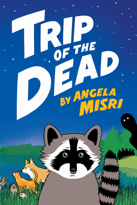 Trip of the Dead by Angela Misri, 9781770865969