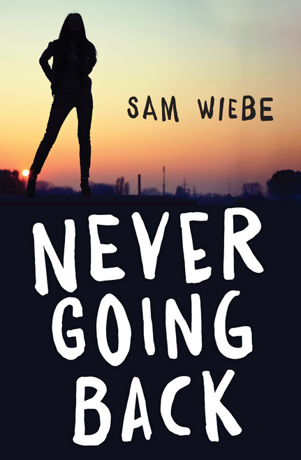 Never Going Back by Sam Wiebe, 9781459825772
