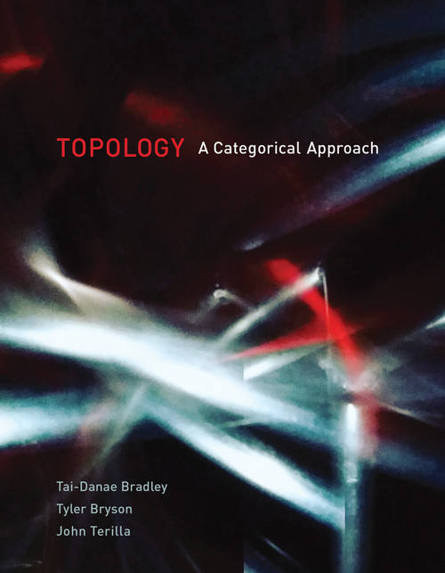 Topology (A Categorical Approach) by Tai-Danae Bradley, Tyler Bryson, John Terilla, 9780262539357
