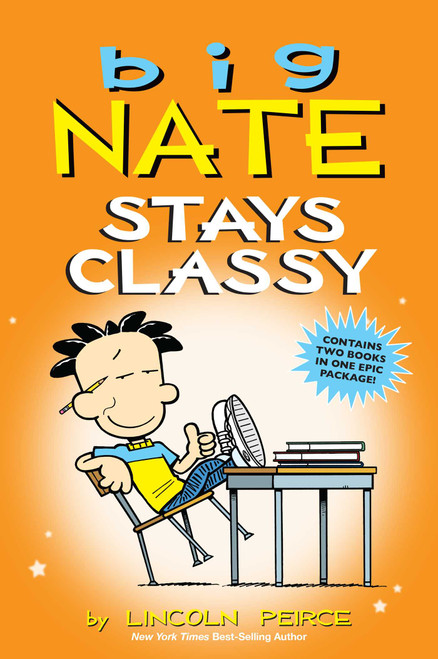 Big Nate Stays Classy (Two Books in One) by Lincoln Peirce, 9781524861766