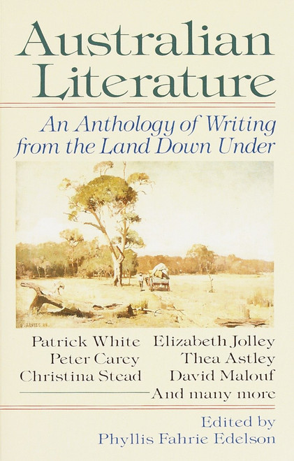 Australian Literature (An Anthology of Writing from the Land Down Under) by Phyllis Fahrie Edelson, 9780345368003