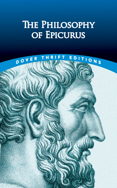 The Philosophy of Epicurus by Epicurus, George K. Strodach, 9780486833033